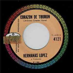 FLAC Hermanas Lopez y Conjunto - Corazón De Tiburón / La Comezón
