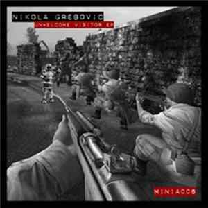 FLAC Nikola Grebovic - Unwelcome Visitor EP