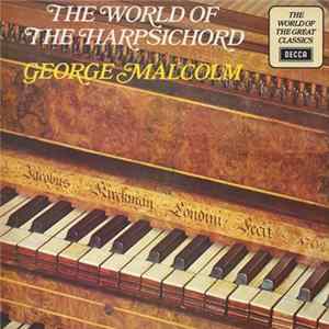 FLAC George Malcolm - The World Of The Harpsichord