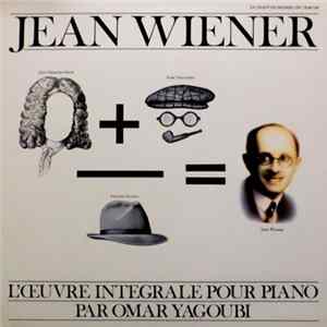 FLAC Jean Wiener, Omar Yagoubi - L'Œuvre Integrale Pour Piano