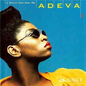 FLAC Adeva - It Should Have Been Me
