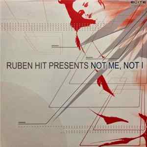 FLAC Ruben Hit - Not Me, Not I