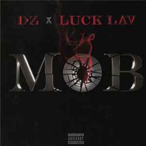 FLAC DZ & Luck Lav - Mob Part 1