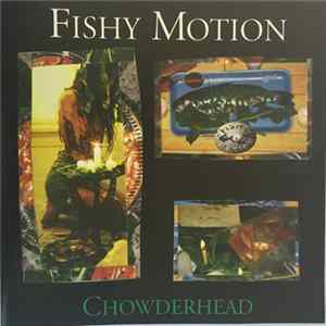 FLAC Fishy Motion - Chowderhead