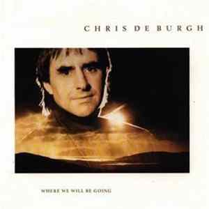 FLAC Chris de Burgh - Where We Will Be Going