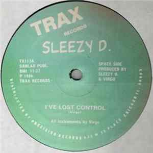 FLAC Sleezy D. - I've Lost Control