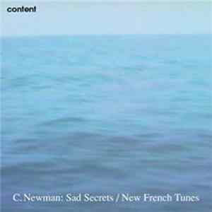 FLAC C. Newman - Sad Secrets / New French Tunes