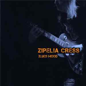 FLAC Zipelia Cress - Blues Mood