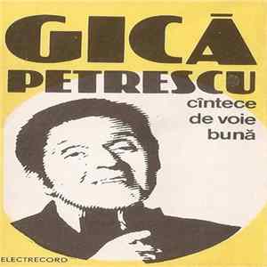 FLAC Gică Petrescu - Cîntece De Voie Bună