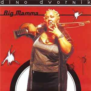 FLAC Dino Dvornik - Big Mamma