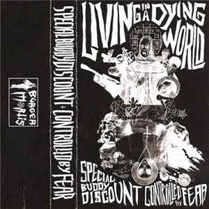 FLAC Special Buddy Discount / Controlled By Fear - Living In A Dying World
