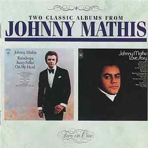 FLAC Johnny Mathis - Raindrops Keep Fallin' On My Head / Love Story