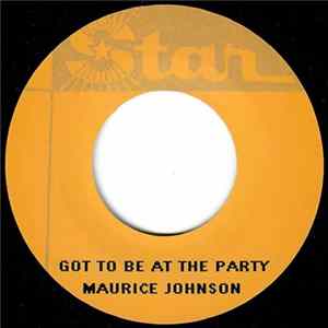 FLAC Maurice Johnson - Got To Be At The Party / Yield Not To Temptation