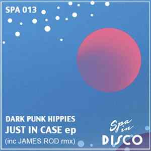 FLAC Dark Punk Hippies - Just In Case EP