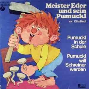 FLAC Ellis Kaut - Meister Eder Und Sein Pumuckl - Pumuckl In Der Schule / Pumuckl Will Schreiner Werden