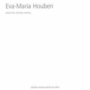 FLAC Eva-Maria Houben - Works For Tromba Marina
