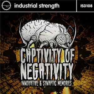 FLAC Innovative & Synaptic Memories - Captivity Of Negativity