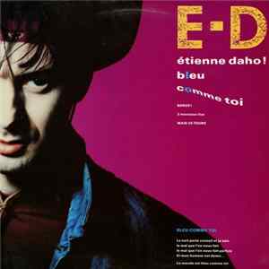 FLAC Etienne Daho - Bleu Comme Toi