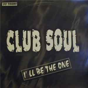 FLAC Club Soul - I'll Be The One