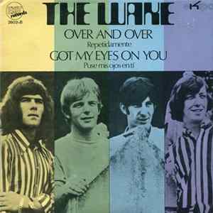 FLAC Wake - Over And Over / Got My Eyes On You