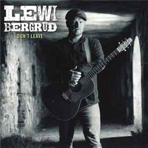 FLAC Lewi Bergrud - Don't Leave