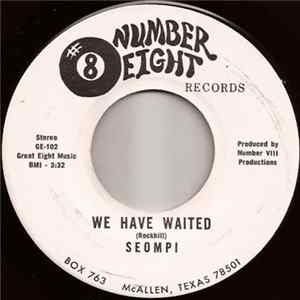 FLAC Seompi - We Have Waited