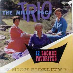 FLAC The Millie Pace Trio - 12 Sacred Favorites