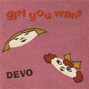 FLAC Devo - Girl You Want