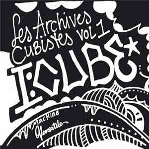 FLAC I:Cube - Les Archives Cubistes Vol 1
