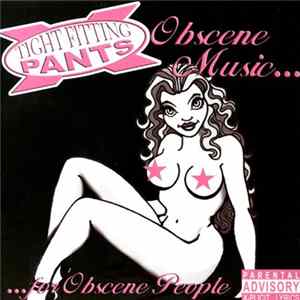 FLAC Tight Fitting Pants - Obscene Music... For Obscene People