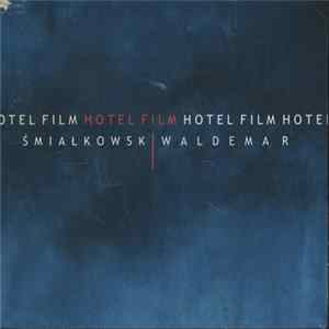 FLAC Waldemar Śmiałkowski - Hotel Film