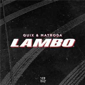 FLAC Quix & Matroda - Lambo
