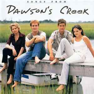 FLAC Various - Songs From Dawson's Creek
