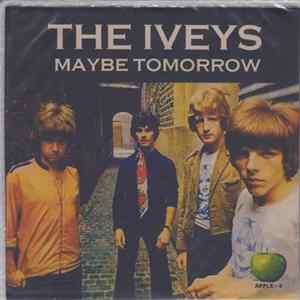 FLAC The Iveys - Maybe Tomorrow