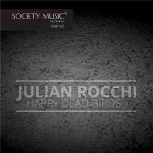 FLAC Julian Rocchi - Happy Dead Birds