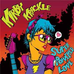FLAC Kirby Krackle - Super Powered Love