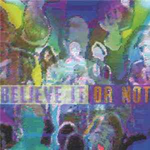 FLAC Believe It Or Not - Believe It Or Not