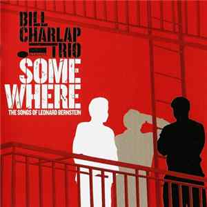 FLAC Bill Charlap Trio - Somewhere - The Songs Of Leonard Bernstein