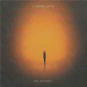 FLAC La Grande Sophie - Nos Histoires