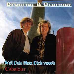 FLAC Brunner & Brunner - Weil Dein Herz Dich Verrät