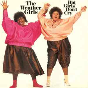 FLAC The Weather Girls - Big Girls Don't Cry