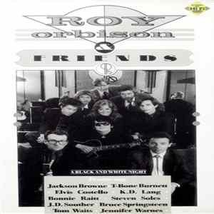 FLAC Roy Orbison & Friends - A Black And White Night