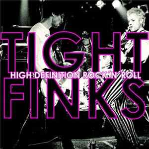 FLAC Tight Finks - High Definition Rock'n'Roll