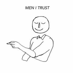 FLAC Men I Trust - Men I Trust