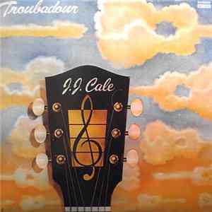 FLAC J. J. Cale - Troubadour