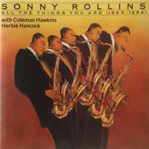 FLAC Sonny Rollins With Coleman Hawkins, Herbie Hancock - All The Things You Are (1963-1964)