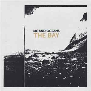 FLAC Me And Oceans - The Bay