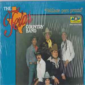 FLAC The Texas Country Band - Hablame Pero Pronto