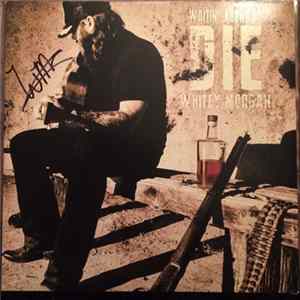 FLAC Whitey Morgan - Waitin' 'Round To Die