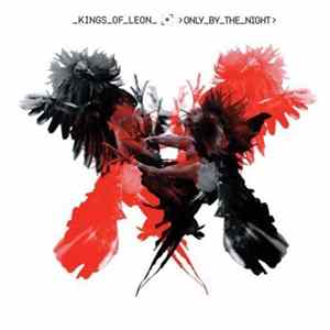 FLAC Kings Of Leon - Only By The Night